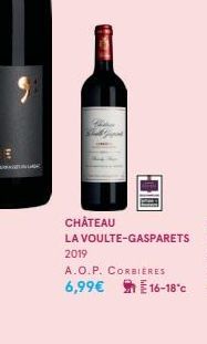 Bhat  CHÂTEAU  LA VOULTE-GASPARETS  2019  A.O.P. CORBIÈRES 6,99€ 16-18°c 