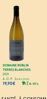 lancere  domaine roblin terres blanches 2021  a.o.p. sancerre  19,90€  8-10°c 