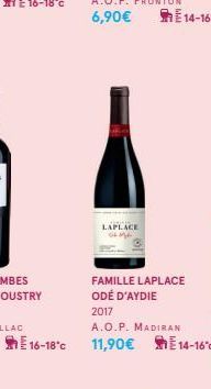 E16-18°C  LAPLACE  FAMILLE LAPLACE ODÉ D'AYDIE 2017  A.O.P. MADIRAN  11,90€ E 14-16'c 