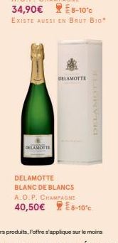 DELAMOTTE  DELAMOTTE  DELAMOTTE BLANC DE BLANCS A.O.P. CHAMPAGNE  40,50€ 8-10°C  DELAMCKEER 