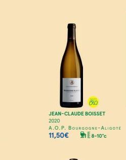 Bio JEAN-CLAUDE BOISSET  2020  A.O.P. BOURGOGNE-ALIGOTE  11,50€ 8-10*c 