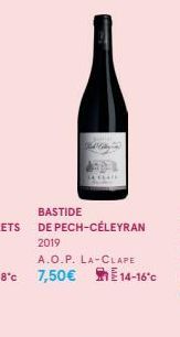 BASTIDE DE PECH-CÉLEYRAN 2019  A.O.P. LA-CLAPE 7,50€  14-16°C 