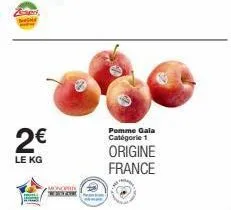 zapd  2€  le kg  monote  pomme gala catégorie 1 origine france 