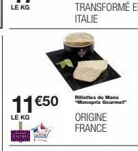 11 €50  le kg  rillettes du mans "monoprix gourmet"  origine france 