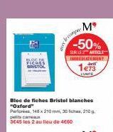 BLOC DE FICHES BRISTOL  M*  -50%  SUR LES ARTICLE IMMEDIATEMENT  1673  LUNITE  Bloc de fiches Bristol blanches "Oxford"  Parlons 148 x 210 mm, 30 fichas, 210 g. petita cam  3645 les 2 au lieu de 4€60 