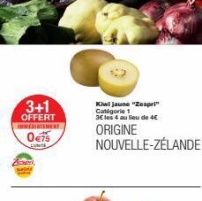 3+1  OFFERT IMMEDIATEMENT  0€75  LUNE  Zapd  Kiwi jaune "Zespri" Catégorie 1 3€ les 4 au lieu de 4€  ORIGINE  NOUVELLE-ZÉLANDE  