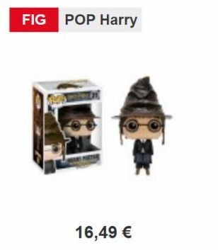FIG POP Harry  16,49 € 