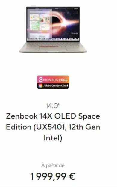 المصعد  3 months free adobe creative cloud  14.0"  zenbook 14x oled space edition (ux5401, 12th gen intel)  à partir de  1999,99 € 