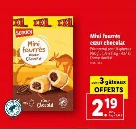 b  xl, xxl, xxl sondey  ang  mini fourrés  coeur chocolat  21x  corup  chocolat  mini fourrés cœur chocolat  prix normal pour 14 gâteaux (420g): 1,75 € (1 kg = 4,17 €) format familial sation  dont 3 g