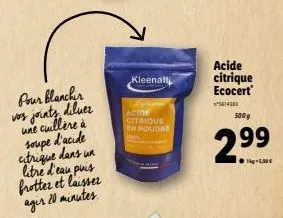 pour blancher vos joints diluer une cuillère à soupe d'acide citrique dans un  litre d'eau puis frotter et laisser agir 20 minutes.  kleenall  acide citrique eh poudre  acide citrique ecocert  500g  2