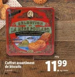 selection &  la mere poulard  garles-talate-sale saran sables belts schola  coffret assortiment de biscuits  688  750 g  11.⁹⁹ 