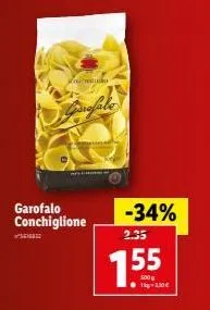 garofalo conchiglione  sen  -34%  2.35  155  h-100€  