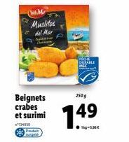 (M  Muslitos del Mar Aptit  Beignets crabes et surimi  13492  Produt  PICHE  QURABLE MSC  250 g  149  lg-5.96€ 