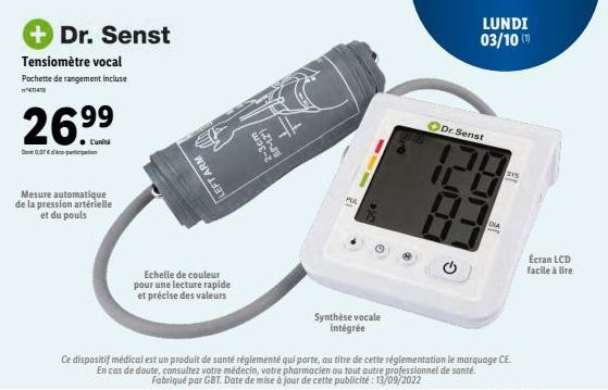 + Dr. Senst  Tensiomètre vocal Pochette de rangement incluse  471410  26.99  0,07 -  Mesure automatique de la pression artérielle et du pouls  LEFT ARM  Echelle de couleur pour une lecture rapide et p