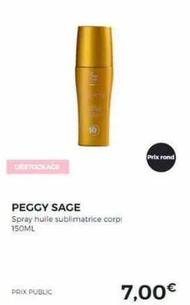 destockage  prix public  peggy sage  spray huile sublimatrice corp 150ml  prix rond  7,00€ 