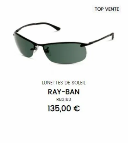 lunettes de soleil ray-ban rb3183  135,00 €  top vente 