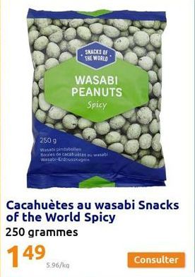 SNACKS OF THE WORLD  WASABI PEANUTS Spicy  250 g  Wasabi pindabolles  Boules de cacahuites au wasabi wasabi-Erdnusskug  Cacahuètes au wasabi Snacks of the World Spicy 250 grammes  149 
