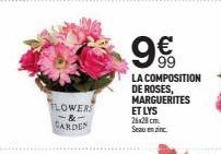 FLOWERS  CARDEN  9€  LA COMPOSITION DE ROSES, MARGUERITES ET LYS 26x28 cm Seau en inc 