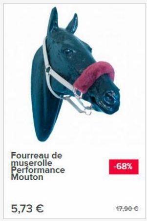 Fourreau de muserolle Performance Mouton  5,73 €  -68%  47,90-€  