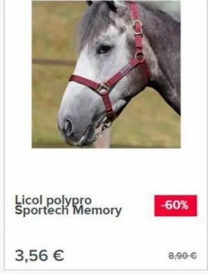 licol polypro sportech memory  3,56 €  -60%  8,90-€ 