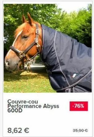 couvre-cou performance abyss 600d  8,62 €  -76%  35,90 € 