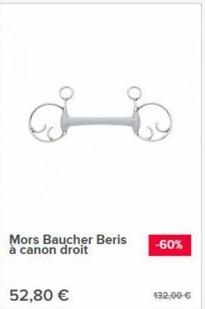 Mors Baucher Beris à canon droit  52,80 €  -60%  132,00-€ 