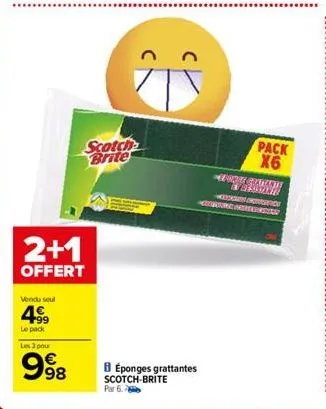 2+1  offert  vendu seul  4€  le pack  scotch brite  les 3 pour  9⁹8  8 éponges grattantes scotch-brite  par 6.  pack x6  #forgi grattante beastante  contre are boray 