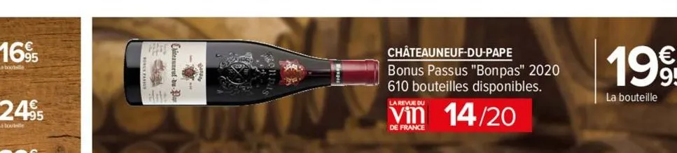 hits  hilt  châteauneuf-du-pape bonus passus "bonpas" 2020 610 bouteilles disponibles.  la revue du  14/20  de france 