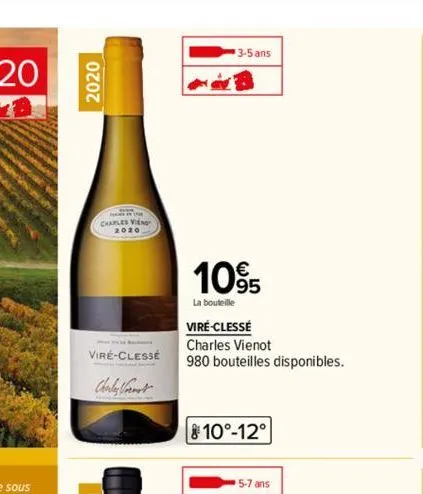 2020  charles vien  viré-clessé  charles vent  3-5 ans  1095  la bouteille  viré-clessé  charles vienot  980 bouteilles disponibles.  10°-12°  5-7 ans 