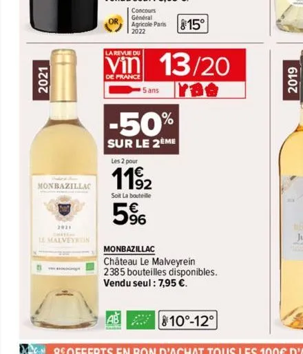 2021  monbazillac  2021  le malveyrein  la revue du  concours  général  agricole paris 815° 2022  de france  5 ans  ab  -50%  sur le 2ème  les 2 pour  11⁹2  soit la bouteille  5%  13/20  monbazillac  