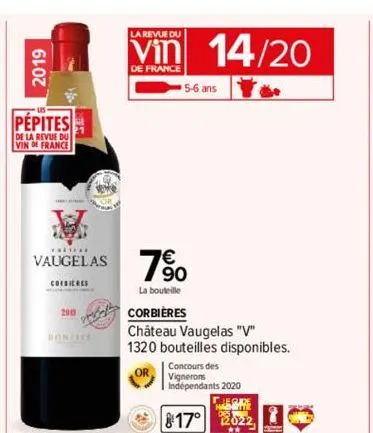 2019  pepites  de la revue du vin de france  m  ******** vaugelas  corrieres  2010  del  bones  la revue du  de france  5-6 ans  7⁹0  la bouteille  14/20  corbières  château vaugelas "v"  1320 bouteil