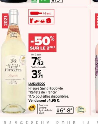 2021  FRIEURE  HIPPOLYTE  Langabe  FONTES  Les 2 pour  1-2 ans  -50%  SUR LE 2EME  7842  Soit La bouteille  39₁1  LANGUEDOC  Prieuré Saint Hippolyte "Reflets de France"  1175 bouteilles disponibles.  
