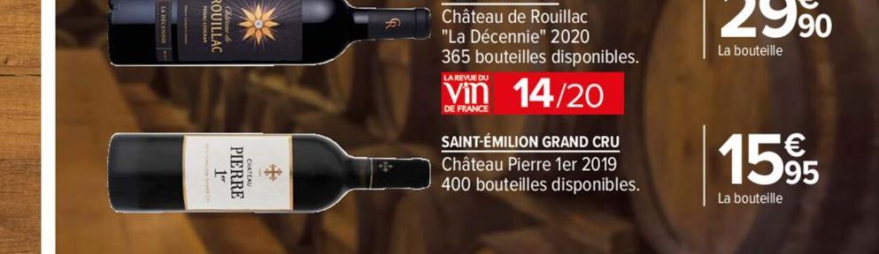 1"  PIERRE  CHATEAU  +  LA REVUE DU  Vin 14/20  DE FRANCE  SAINT-ÉMILION GRAND CRU  Château Pierre 1er 2019 400 bouteilles disponibles.  €  1595  La bouteille 