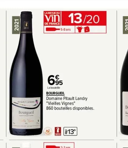 2021  pitault landry  bourgueil  the bany  la revue du  vin 13/20  de france  ra  695  la bouteille  5-8 ans  bourgueil  domaine pitault landry "vieilles vignes" 860 bouteilles disponibles.  g  813⁰  