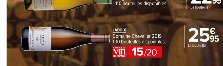 domaine chevalier  ladoix  ladoix  domaine chevalier 2019 100 bouteilles disponibles.  la revue du  15/20  de france  2595  la bouteille  