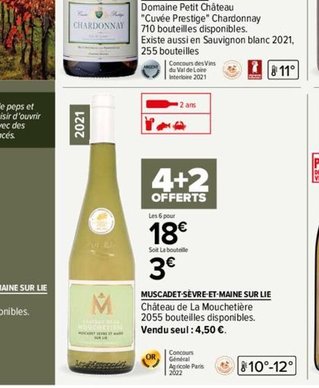 2021  FUT A  Les Marecadas  710 bouteilles disponibles.  Existe aussi en Sauvignon blanc 2021,  255 bouteilles  ?  Concours des Vins du Val de Loire  Interloire 2021  2 ans  4+2  OFFERTS  Les 6 pour  