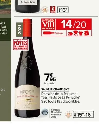 2021  pépites  de la revue du vin de france  sa  perruche les hauts de la perruche  ham  16°  la revue du  vin 14/20  de france  axta  5-6 ans  7⁹5  la bouteille  saumur-champigny domaine de la perruc