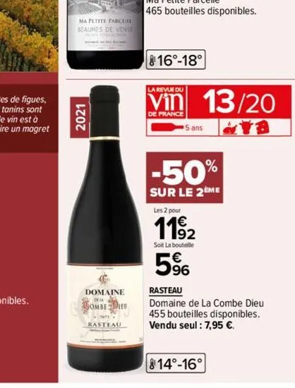 ma petite parcele  beaumes de vense  2021  domaine ombe dieu  no  rasteau  816°-18°  la revue du  de france  5 ans  les 2 pour  1192  soit la bouteille  5%  -50%  sur le 2eme  13/20  rasteau domaine d