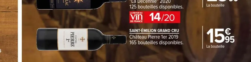 1"  pierre  +  la revue du  vin 14/20  de france  saint-émilion grand cru château pierre 1er 2019 165 bouteilles disponibles.  1595  la bouteille 