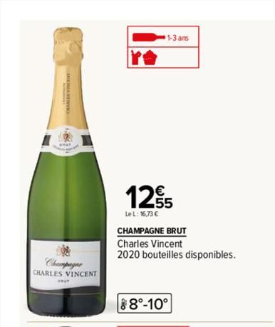 08  Champagne CHARLES VINCENT  1-3 ans  1255  LeL: 16,73 €  CHAMPAGNE BRUT  Charles Vincent  2020 bouteilles disponibles.  88°-10°  