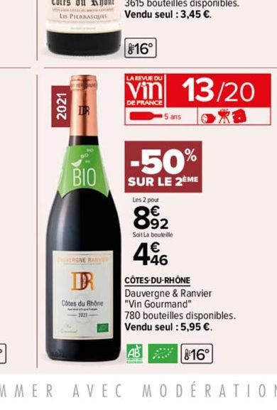 2021  BIO  GERONE BANYE  DR  Côtes du Rhône  AVEC  816°  LA REVUE DU  Vin 13/20  DE FRANCE  Oxa  15 ans  -50%  SUR LE 2EME  Les 2 pour  892  Soit La bouteille  4.46  7.8 