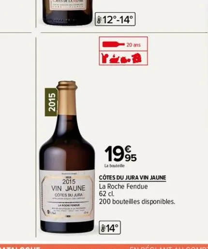 www.  2015  2015  vin jaune  cotes du jura  812°-14°  20 ans  yilb  1995  la bouteille  côtes du jura vin jaune  la roche fendue  62 cl.  200 bouteilles disponibles.. 