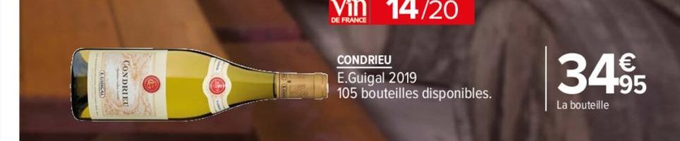 CONDRIEU  AN  CONDRIEU  E.Guigal 2019  105 bouteilles disponibles.  34.95  La bouteille 