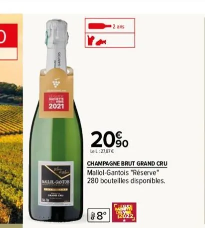 2021  mallol-gantois  grand cr  ar  2 ans  20%  le l: 27,87 €  champagne brut grand cru mallol-gantois "réserve" 280 bouteilles disponibles.  fabi  8° 12022, 
