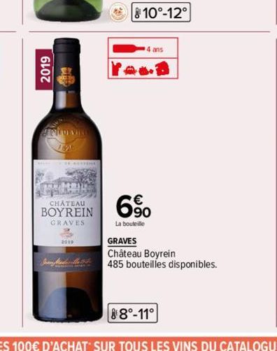 2019  NEDEVI  CHATEAU  BOYREIN  GRAVES  2019  fillest  10°-12°  4 ans  6%  La bouteille  GRAVES  Château Boyrein  485 bouteilles disponibles. 