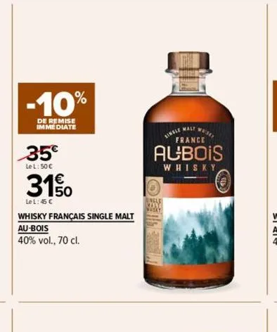 -10%  de remise immediate  35€  lel: 50 €  31%  lel: 45 €  whisky français single malt au-bois  40% vol., 70 cl.  france  aubois  whisky 
