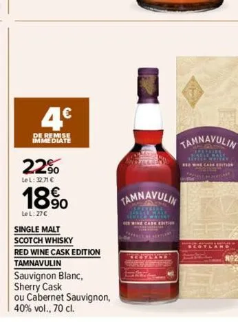 4€  de remise immediate  lel: 32,71 €  22% 18%  le l: 27€  single malt scotch whisky  tamnavulin  red wine case edition  face scale  tamnavulin  resvlan  scotland 