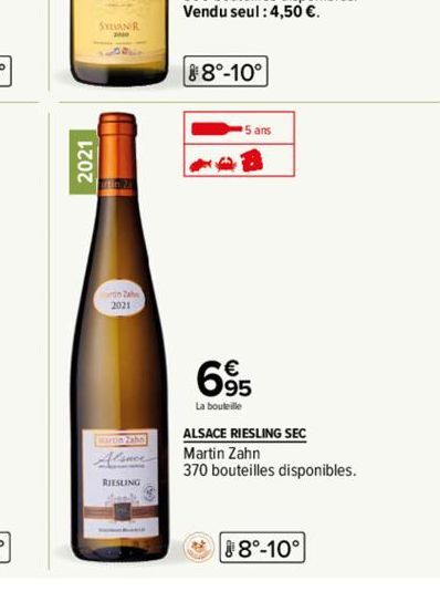 2021  in Zahn  2021  Alsace  RIESLING  88°-10°  5 ans  695  La bouteille  ALSACE RIESLING SEC  Martin Zahn  370 bouteilles disponibles.  88°-10° 