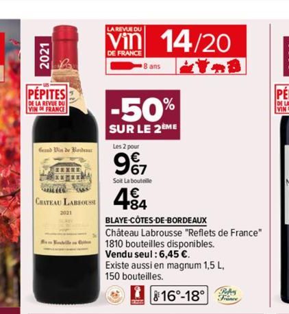 2021  PEPITES  DE LA REVUE DU  VIN DE FRANCE  Grand Vin de Bordeau  ***EE  CHATEAU LABEOUSSE  2021  Bestellen  LA REVUE DU  Vin 14/20  DE FRANCE  8 ans  -50%  SUR LE 2ÈME  Les 2 pour  9%7  Soit La bou