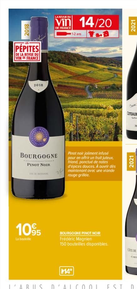 2018  I  PÉPITES  DE LA REVUE DU VIN DE FRANCE  2018  BOURGOGNE  PINOT NOIR  TRINEL  LA REVUE DU  Vin 14/20  DE FRANCE  1095  La bouteille  1-2 ans  Pinot noir joliment infusé pour en offrir un fruit 